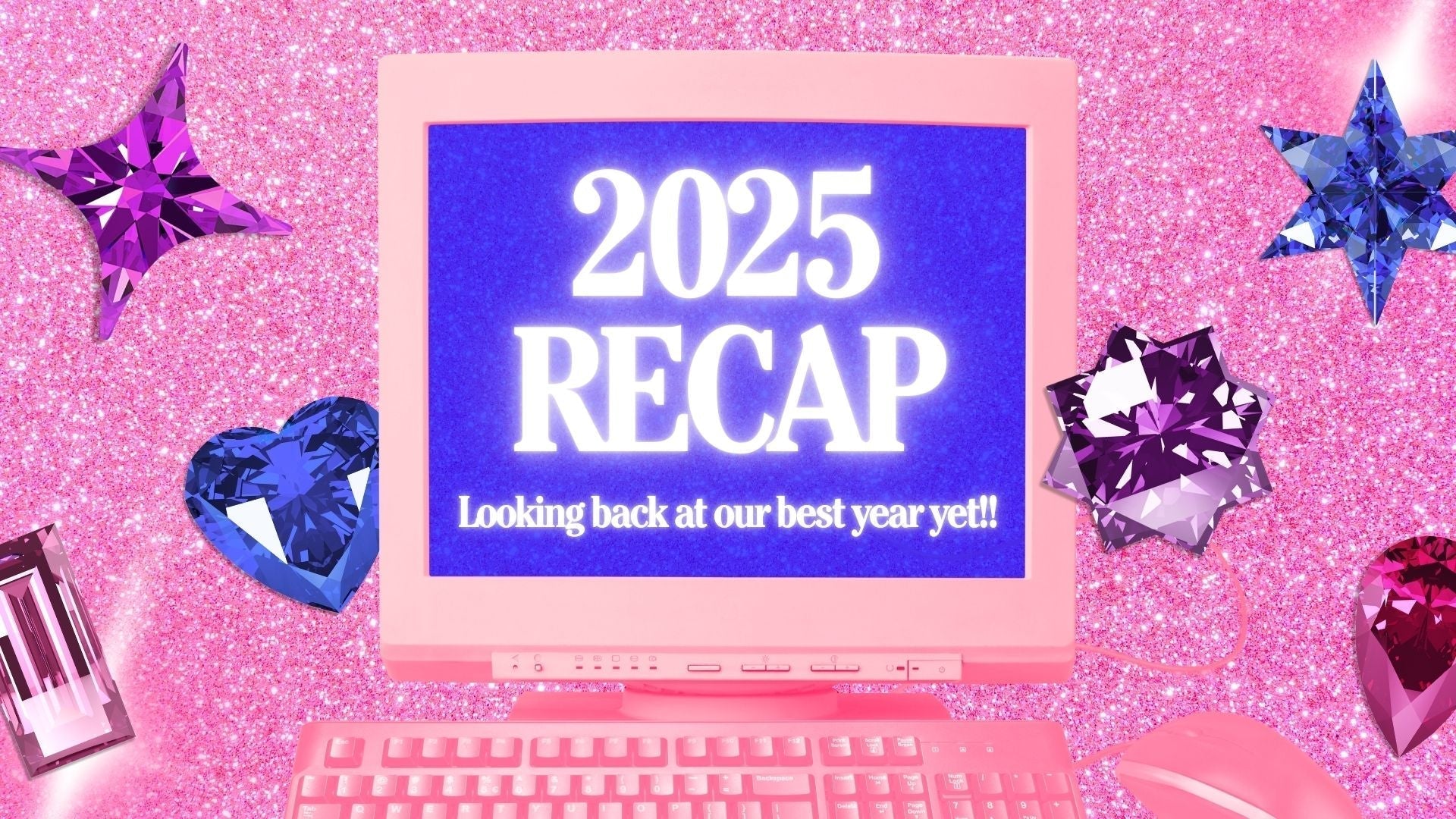 2025 RECAP 🔮