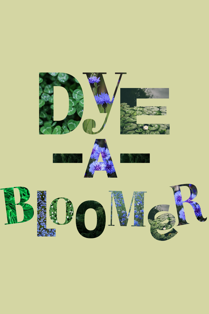 Dye-A-Bloomer (Preorder)